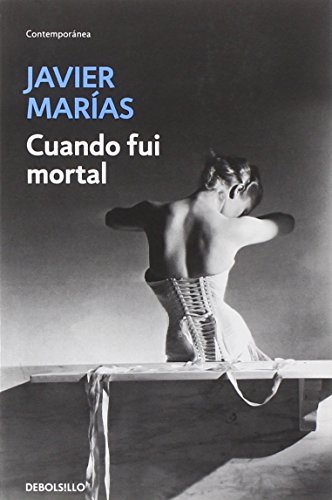 9788483461747: Cuando fui mortal (CONTEMPORANEA)