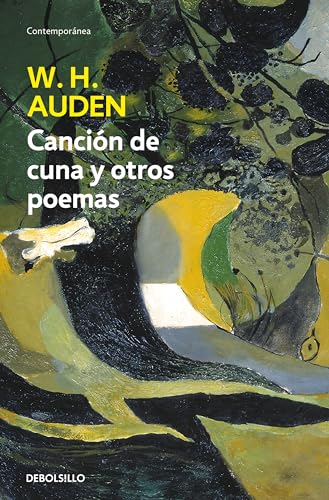 CanciÃ³n de cuna y otros poemas (Spanish Edition) (9788483462515) by Auden, W.H.