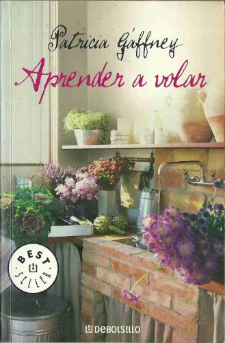 Aprender a volar (Bestseller (debolsillo)) - Patricia Gaffney