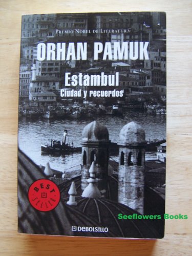 Imagen de archivo de ESTAMBUL-DEBOLSILLO (BESTSELLER) PAMUK,ORHAN and Rafael Carpintero Ortega a la venta por VANLIBER