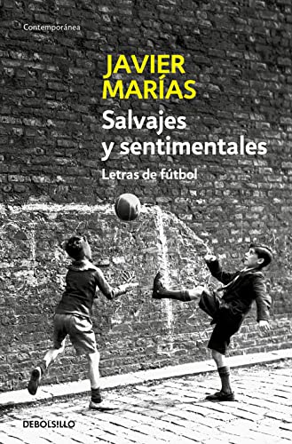 9788483464250: Salvajes y sentimentales: Letras de ftbol [Lingua spagnola]