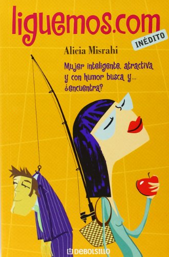 Imagen de archivo de Liguemos.com: Mujer Inteligente, Atractiva y con Humor Busca Y. encuentra? a la venta por Hamelyn