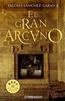 Stock image for El gran arcano / The Great Arcano (SpGarnica, Paloma Sanchez for sale by Iridium_Books