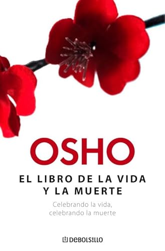 9788483465189: El libro de la vida y la muerte: Celebrando la vida, celebrando la muerte (AUTOAYUDA)