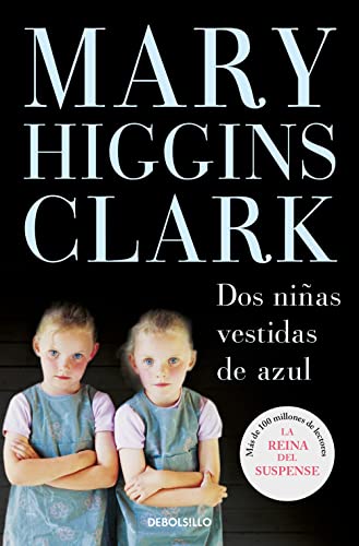 9789506441098: Dos Niñas Vestidas De Azul - HIGGINS CLARK MARY: 950644109X - AbeBooks 9789506441098: Dos Niñas Vestidas De Azul - HIGGINS CLARK MARY: 950644109X - AbeBooks