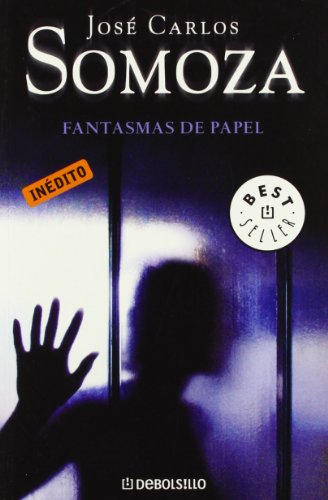 Fantasmas de papel (Spanish Edition) (9788483465479) by SOMOZA,JOSE CARLOS