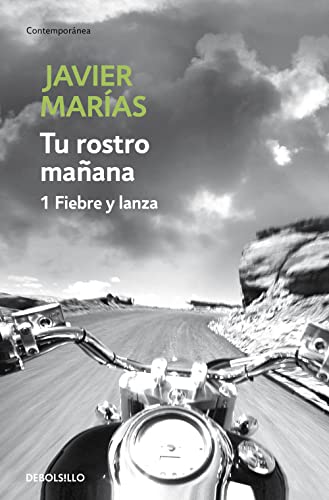 9788483465691: Tu rostro maana. Fiebre y lanza (Vol. 1)