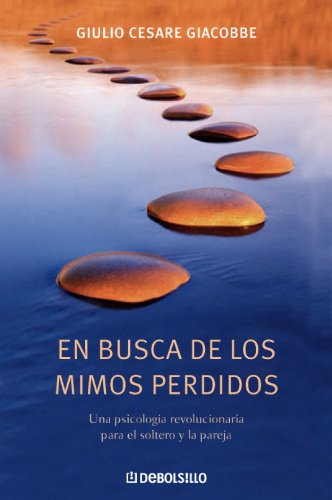 Imagen de archivo de En Busca de Los Mimos Perdidos/ In Search Of The Lost care (Autoayuda) (Spanish Edition) a la venta por ThriftBooks-Dallas