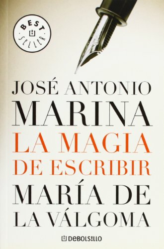 La magia de escribir (Spanish Edition) (9788483465929) by MARINA,JOSE ANTONIO