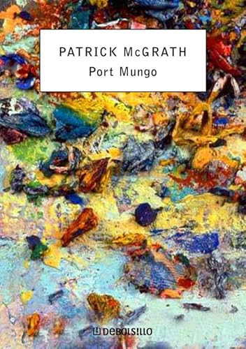 Port Mungo (Coleccion 21) (Spanish Edition) (9788483466063) by MCGRATH,PATRICK