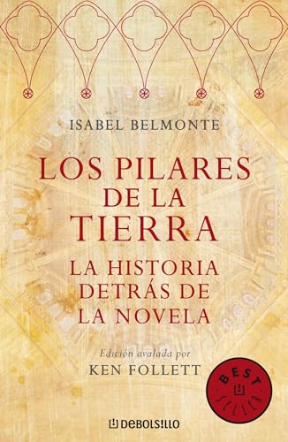 Los pilares de la tierra : la historia detrás de la novela (BEST SELLER, Band 26200) - Belmonte, Isabel