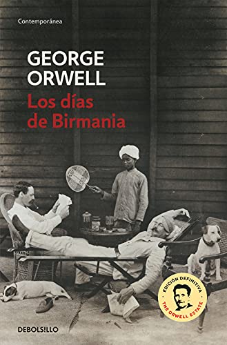 9788483466575: Los das de Birmania (edicin definitiva avalada por The Orwell Estate) (Contempornea)