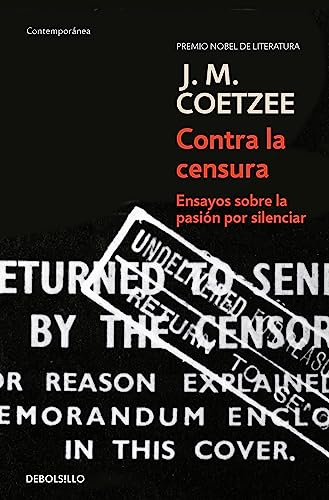 Imagen de archivo de Contra la censura: Ensayos sobre la pasin por silenciar (Spanish Edition) a la venta por Librera Berln