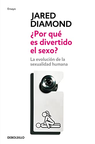 Imagen de archivo de Por que es divertido el sexo?/ Why Is Sex Fun?: La evolucion de la sexualidad humana/ The Evolution of Human Sexuality (Spanish Edition) a la venta por Iridium_Books