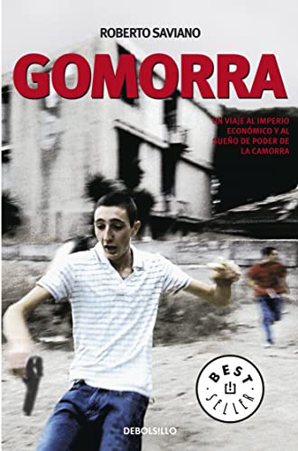 Imagen de archivo de Gomorra: Un viaje al imperio económico y al sueño de poder de la Camorra (Spanish Edition) a la venta por BooksRun