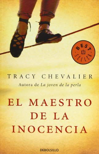 El maestro de la inocencia (Spanish Edition) (9788483468852) by CHEVALIER, TRACY