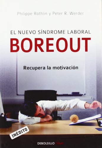 Stock image for El Nuevo Sndrome Laboral Boreout Recupera la Motivacin for sale by Hamelyn