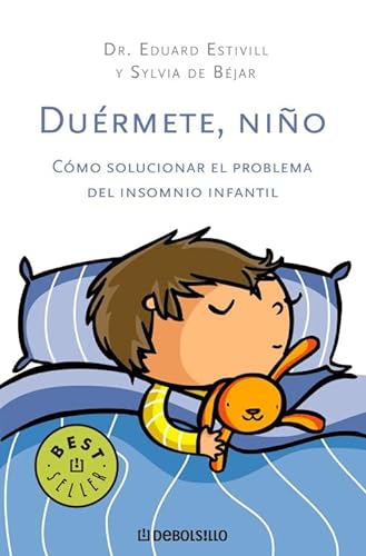 Stock image for Du rmete, Niño: C mo Solucionar el Problema del Insomnio Infantil (Spanish Edition) for sale by HPB Inc.