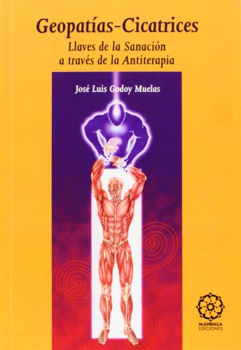 Beispielbild fr Geopatas y cicatrices a la luz de la antiterapia zum Verkauf von Iridium_Books