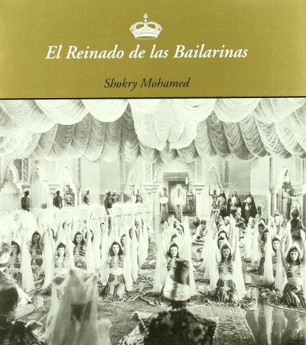 9788483522714: El reinado de las bailarinas