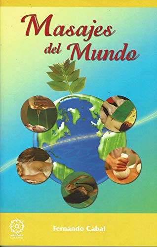 Imagen de archivo de Masajes del mundo (Spanish Edition) a la venta por Books Unplugged