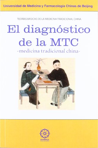 9788483525593: EL DIAGNTICO DE LA MTC -MEDICINA TRADICIONAL CHINA-