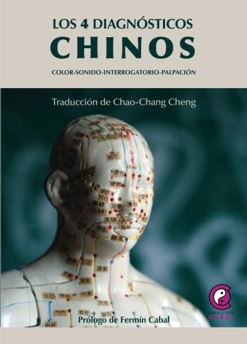 Beispielbild fr Los 4 diagnsticos chinos (Spanish Edition) zum Verkauf von GF Books, Inc.