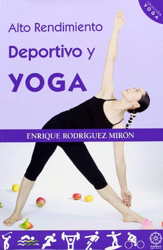 Imagen de archivo de Alto rendimiento deportivo y yoga a la venta por Tik Books ME