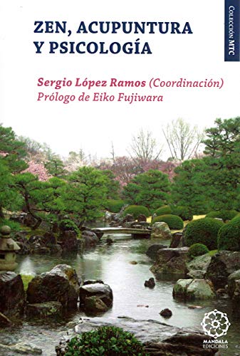 Beispielbild fr ZEN, ACUPUNTURA Y PSICOLOGA Sergio Lpez Ramos (Coordinacin zum Verkauf von Iridium_Books
