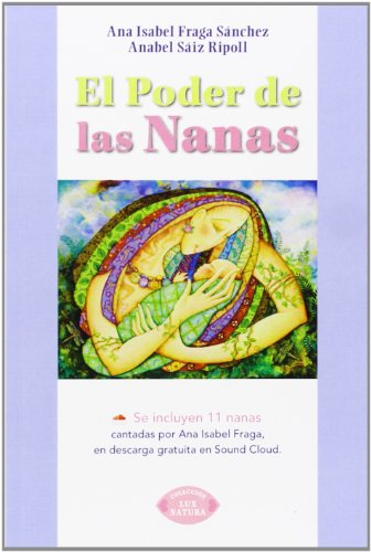 Imagen de archivo de El poder de las nanas Fraga Snchez, Ana Isabel / Siz a la venta por Iridium_Books