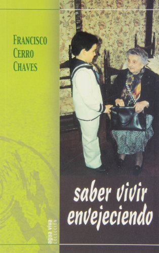 Imagen de archivo de SABER VIVIR ENVEJECIENDO a la venta por Siglo Actual libros