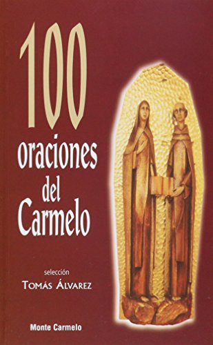 Beispielbild fr 100 ORACIONES DEL CARMELO zum Verkauf von Siglo Actual libros