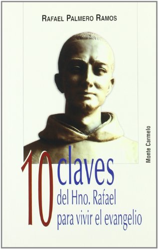 Imagen de archivo de 10 claves del hermano Rafael para vivir el Evangelio a la venta por Iridium_Books