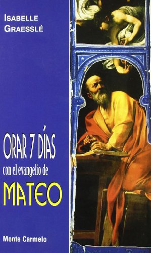 Orar 7 días con el Evangelio de Mateo