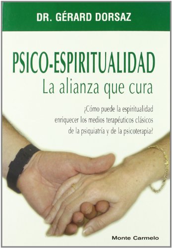 Beispielbild fr Psico-Espiritualidad. La alianza que Dorsaz, Dr. Grard zum Verkauf von Iridium_Books