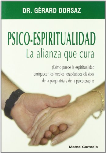 Imagen de archivo de Psicoespiritualidad. la alianza que cura a la venta por Imosver