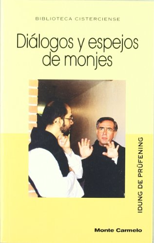 Imagen de archivo de DILOGOS Y ESPEJOS DE LOS MONJES a la venta por Zilis Select Books