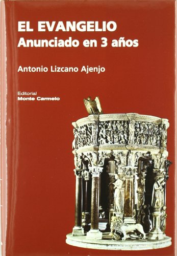 Imagen de archivo de EVANGELIO, EL/ANUNCIADO EN 3 AOS a la venta por Siglo Actual libros
