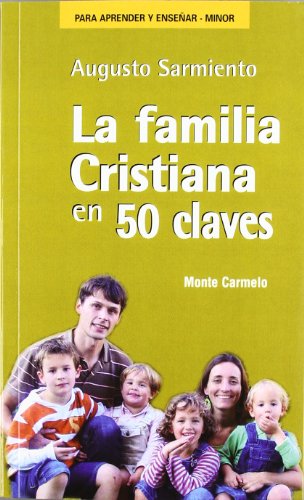 Imagen de archivo de FAMILIA CRISTIANA EN 50 CLAVES, LA a la venta por Siglo Actual libros