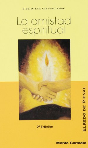 9788483534465: La amistad espiritual: Oracin Pastoral (BIBLIOTECA CISTERCIENSE)
