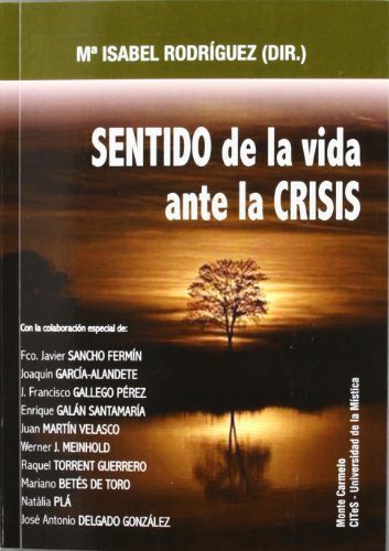 9788483534724: Sentido De La Vida Ante La Crisis
