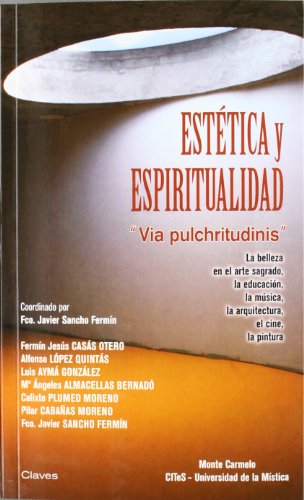 Stock image for ESTETICA Y ESPIRITUALIDAD/VIA PULCHRITUDINIS for sale by Hilando Libros