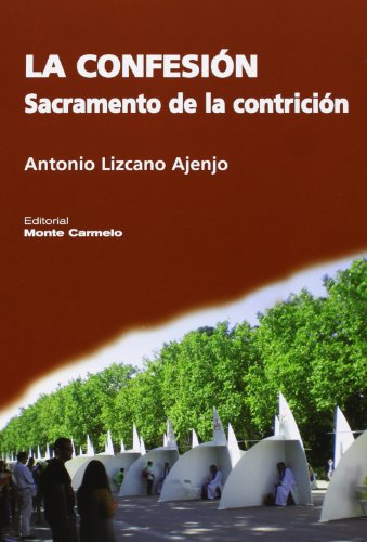 Imagen de archivo de La Confesin: Sacramento de la contricin (Espritu Litrgico) (Spanish Edition) a la venta por Ub Libros