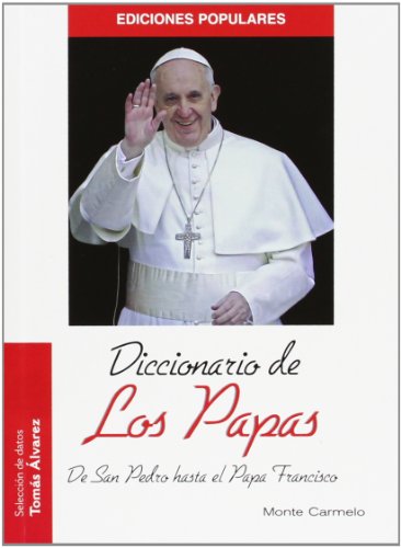 Beispielbild fr DICCIONARIO DE LOS PAPAS zum Verkauf von Hilando Libros