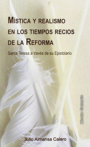 Stock image for MISTICA Y REALISMO EN LOS TIEMPOS RECIOS DE LA REFORMA for sale by Siglo Actual libros