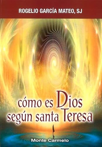 9788483536148: Como Es Dios Segun Santa Teresa (MISTICA Y MISTICOS)