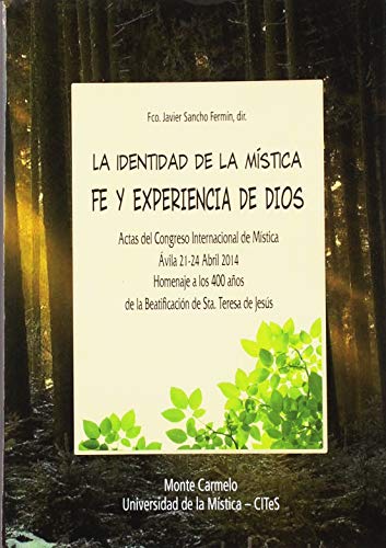 Stock image for LA IDENTIDAD DE LA MSTICA. FE Y EXPERIENCIA DE DIOS for sale by Antrtica