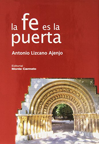 Stock image for FE ES LA PUERTA, LA for sale by Siglo Actual libros