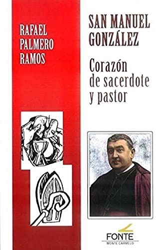 Stock image for San Manuel Gonzalez : corazn de sacerdote y pastor for sale by AG Library