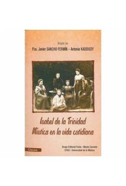 Stock image for Isabel de la Trinidad. Mstica de la vida cotidiana for sale by AG Library